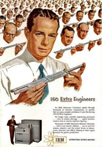 Publicidad de IBM del año 1952 donde promocionaba sus computadora como remplazo de 150 ingenieros.